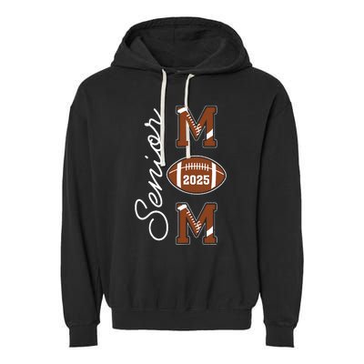 Senior Mom 2025 Football Mommy Class Of 2025 Graduation Garment-Dyed Fleece Hoodie