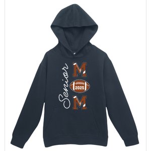 Senior Mom 2025 Football Mommy Class Of 2025 Graduation Urban Pullover Hoodie