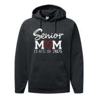 Senior Mom 2025 Proud Mom Class Of 2025 Mom Of The Graduate Performance Fleece Hoodie