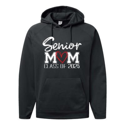 Senior Mom 2025 Proud Mom Class Of 2025 Mom Of The Graduate Performance Fleece Hoodie