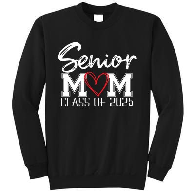 Senior Mom 2025 Proud Mom Class Of 2025 Mom Of The Graduate Sweatshirt