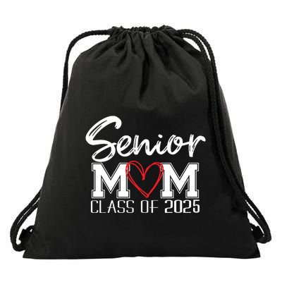 Senior Mom 2025 Proud Mom Class Of 2025 Mom Of The Graduate Drawstring Bag