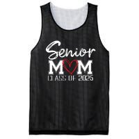 Senior Mom 2025 Proud Mom Class Of 2025 Mom Of The Graduate Mesh Reversible Basketball Jersey Tank