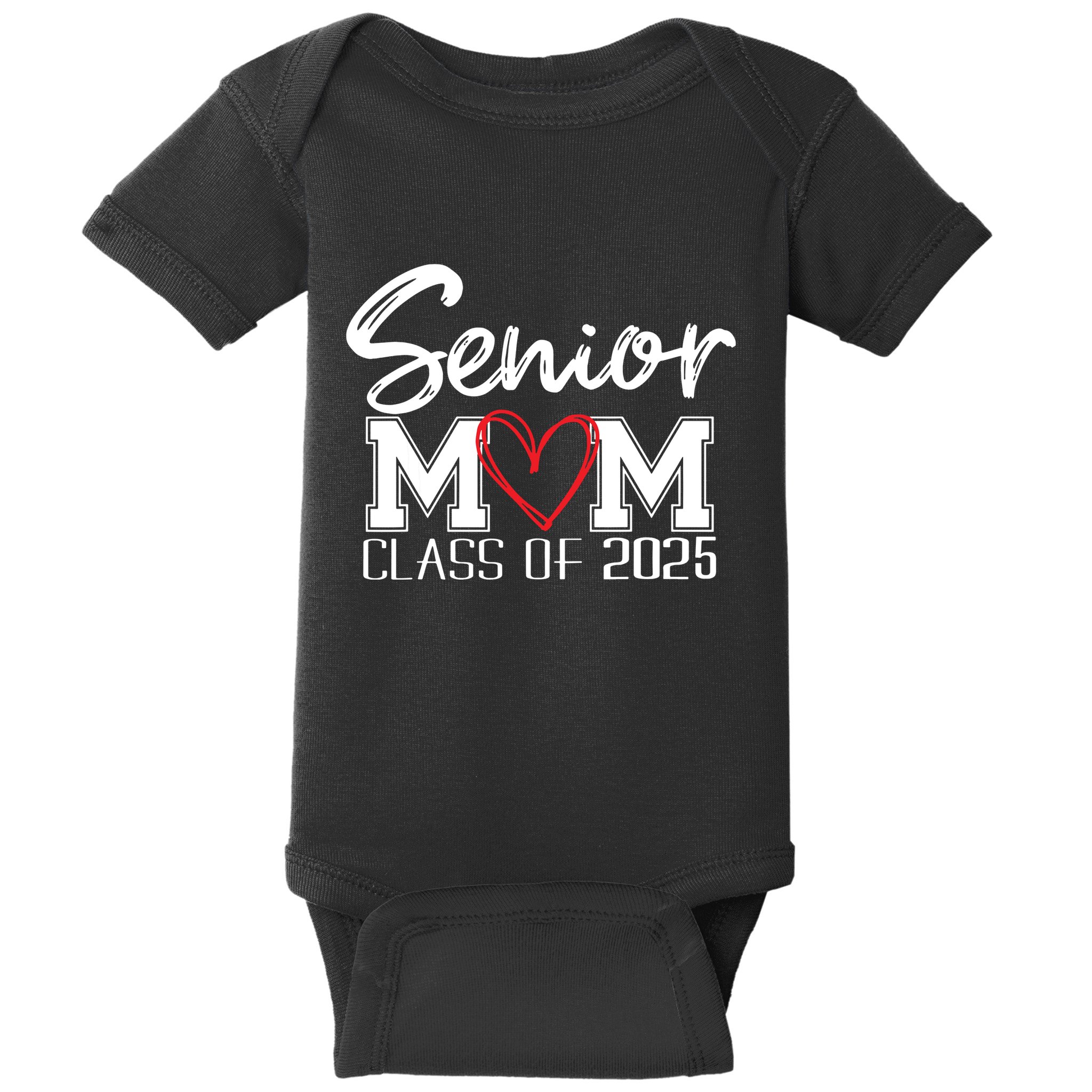 Senior Mom 2025 Proud Mom Class Of 2025 Mom Of The Graduate Baby Bodysuit