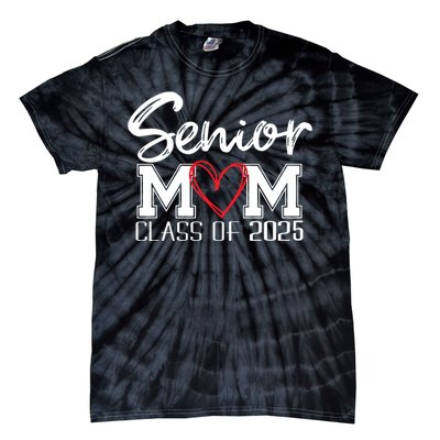 Senior Mom 2025 Proud Mom Class Of 2025 Mom Of The Graduate Tie-Dye T-Shirt