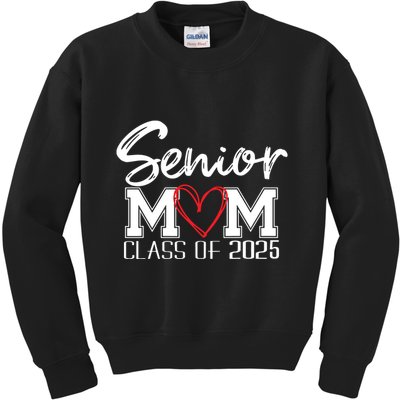 Senior Mom 2025 Proud Mom Class Of 2025 Mom Of The Graduate Kids Sweatshirt