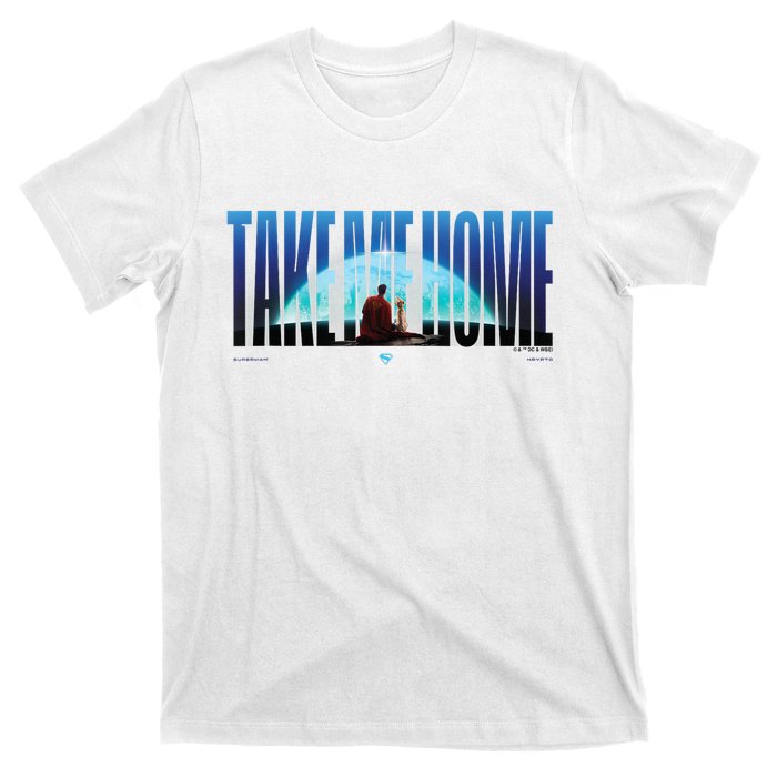 Super Man (2025 Movie) Take Me Home Words T-Shirt