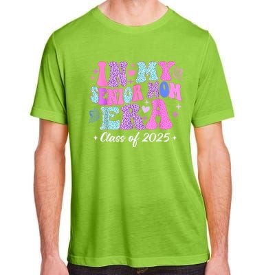 Senior Mom 2025 In My Senior Mom Era Adult ChromaSoft Performance T-Shirt