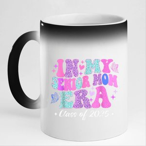 Senior Mom 2025 In My Senior Mom Era 11oz Black Color Changing Mug