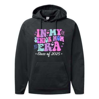 Senior Mom 2025 In My Senior Mom Era Performance Fleece Hoodie