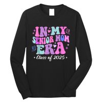 Senior Mom 2025 In My Senior Mom Era Long Sleeve Shirt