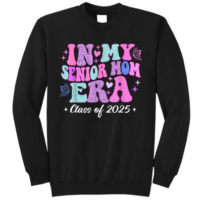 Senior Mom 2025 In My Senior Mom Era Tall Sweatshirt