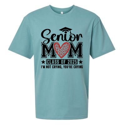 Senior Mom 2025 I’M Not Crying Sueded Cloud Jersey T-Shirt