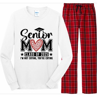 Senior Mom 2025 I’M Not Crying Long Sleeve Pajama Set