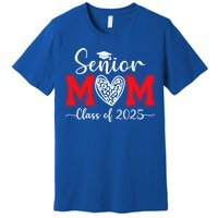 Senior Mom 2025 Class Of 2025 Graduate Cool Gift Premium T-Shirt