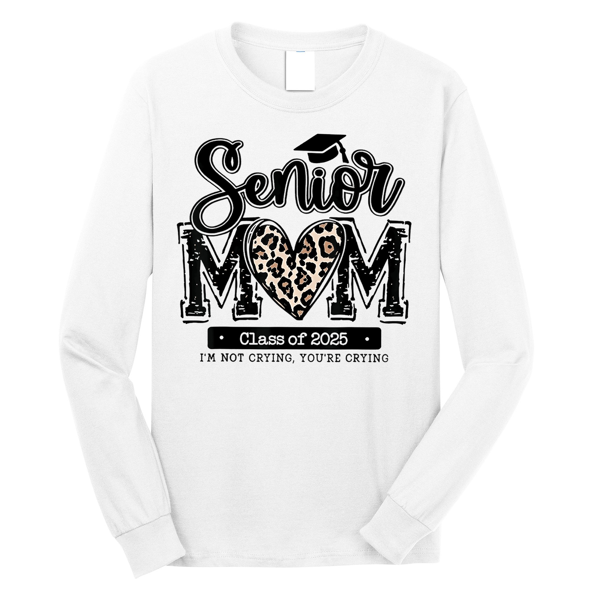 Senior Mom 2025 Long Sleeve Shirt