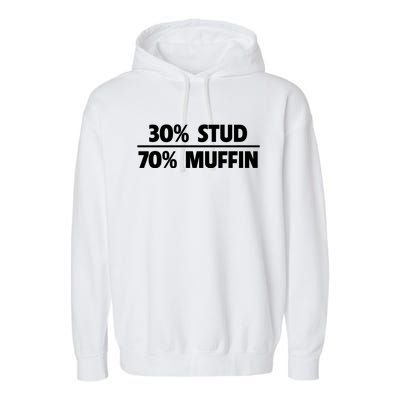 Stud Muffin 30/70 Funny Over 40 Dad Bod Gift Garment-Dyed Fleece Hoodie