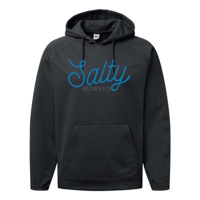 Salty. Matthew 5:13 Performance Fleece Hoodie