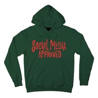 Social Media Approved Quote Hoodie