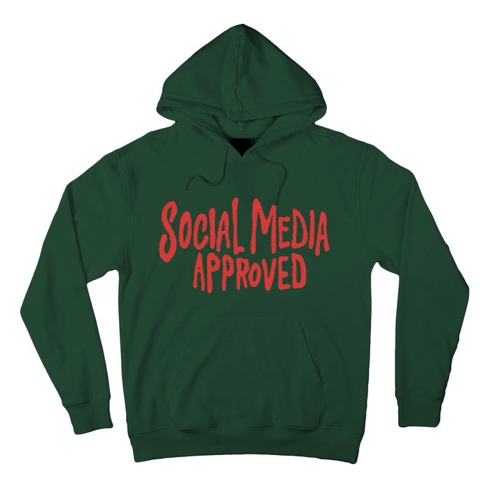 Social Media Approved Quote Hoodie