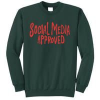 Social Media Approved Quote Sweatshirt