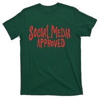 Social Media Approved Quote T-Shirt