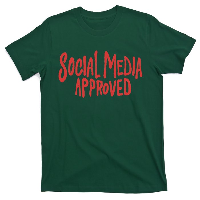 Social Media Approved Quote T-Shirt