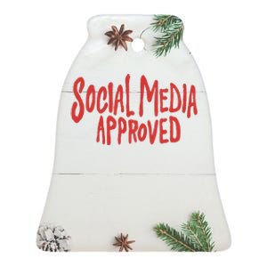 Social Media Approved Quote Ceramic Bell Ornament