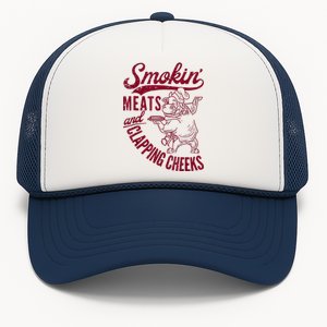 Smoking Meats And Clapping Cheeks Trucker Hat