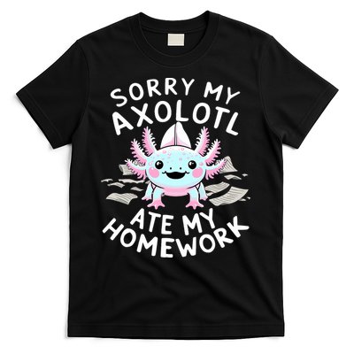 Sorry My Axolotl Ate My Homework Kawaii Axolotl T-Shirt