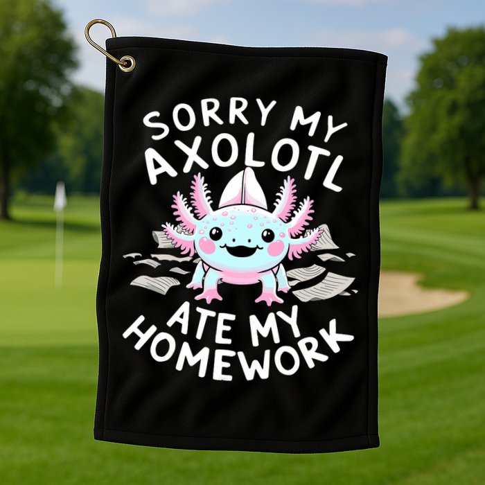 Sorry My Axolotl Ate My Homework Kawaii Axolotl Golf Towel
