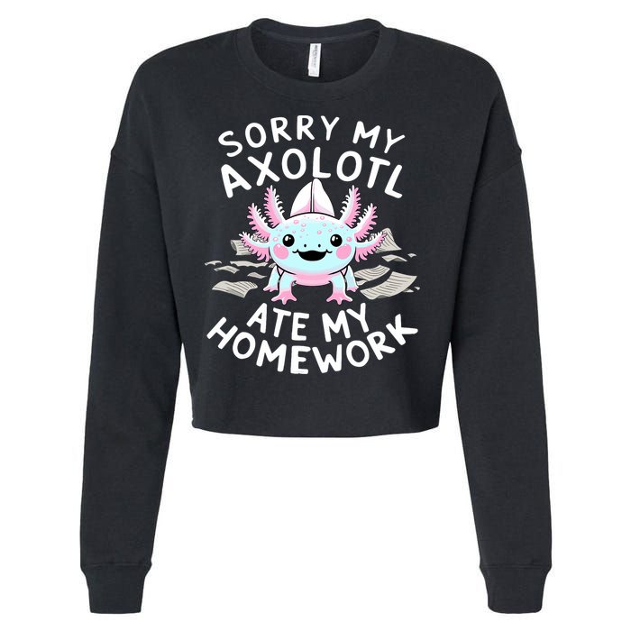 Sorry My Axolotl Ate My Homework Kawaii Axolotl Cropped Pullover Crew