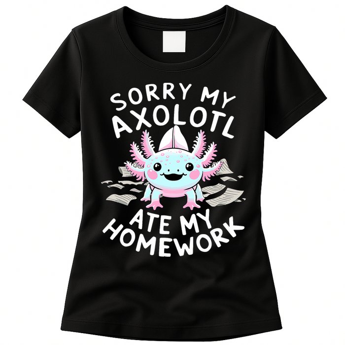 Sorry My Axolotl Ate My Homework Kawaii Axolotl Womens T-Shirt