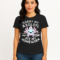 Sorry My Axolotl Ate My Homework Kawaii Axolotl Womens T-Shirt