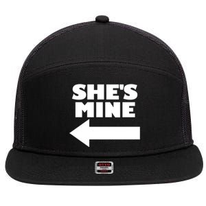 She's Mine Arrow Pointing Left Matching Couple She's Mine Gift 7 Panel Mesh Trucker Snapback Hat