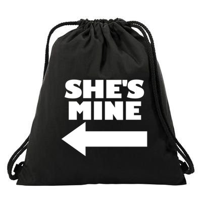 She's Mine Arrow Pointing Left Matching Couple She's Mine Gift Drawstring Bag