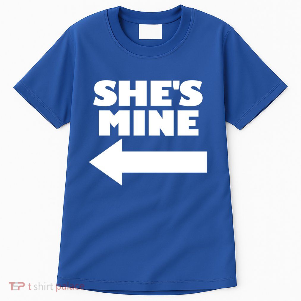 She's Mine Arrow Pointing Left Matching Couple She's Mine Gift Tall T-Shirt