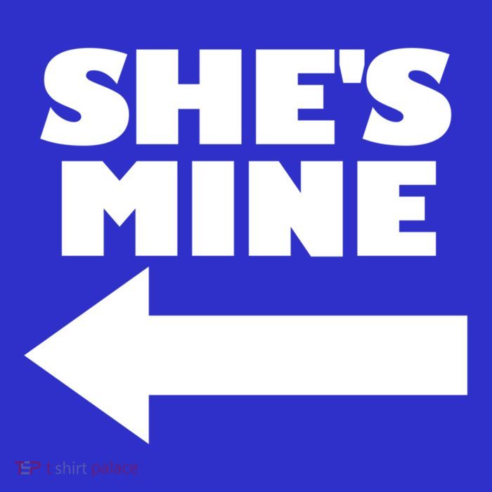 She's Mine Arrow Pointing Left Matching Couple She's Mine Gift Poster
