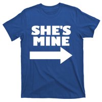 She's Mine Arrow Pointing Right Matching Couple She's Mine Funny Gift T-Shirt