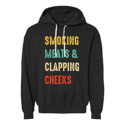 Smoking Meats And Clapping Cheeks Funny BBQ Meat Smoking Garment-Dyed Fleece Hoodie