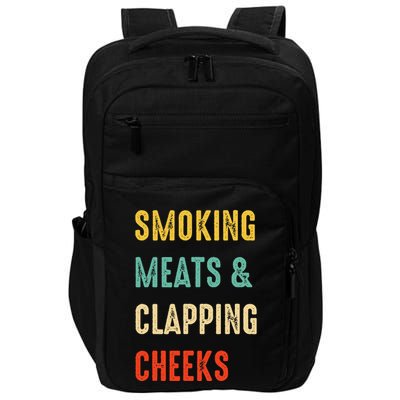 Smoking Meats And Clapping Cheeks Funny BBQ Meat Smoking Impact Tech Backpack