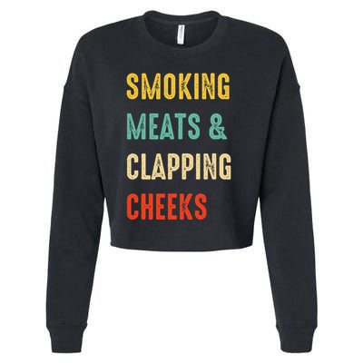 Smoking Meats And Clapping Cheeks Funny BBQ Meat Smoking Cropped Pullover Crew