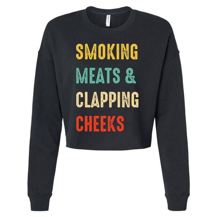 Smoking Meats And Clapping Cheeks Funny BBQ Meat Smoking Cropped Pullover Crew