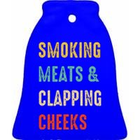 Smoking Meats And Clapping Cheeks Funny BBQ Meat Smoking Ceramic Bell Ornament