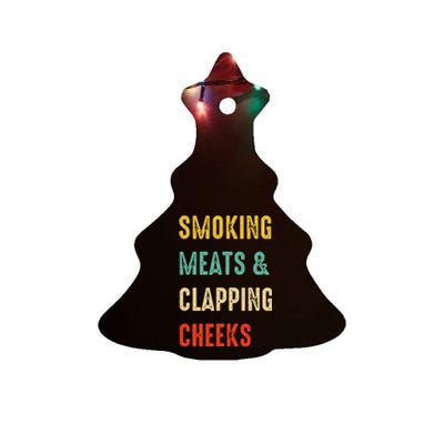 Smoking Meats And Clapping Cheeks Funny BBQ Meat Smoking Ceramic Tree Ornament