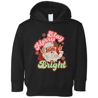 Stay Merry And Bright Santa Claus Christmas Gift Toddler Hoodie