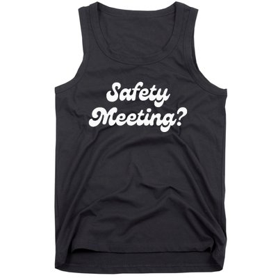 Safety Meeting Apparel Tank Top