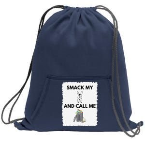 Smack My Ass & Call Me Garbage Funny Political Statement Sweatshirt Cinch Pack Bag