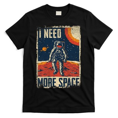 Space Man Astronaut Retro I Need More Space T-Shirt