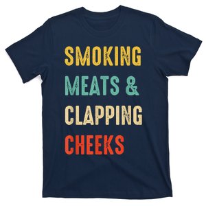 Smoking Meats And Clapping Cheeks Funny BBQ Meat Smoking T-Shirt